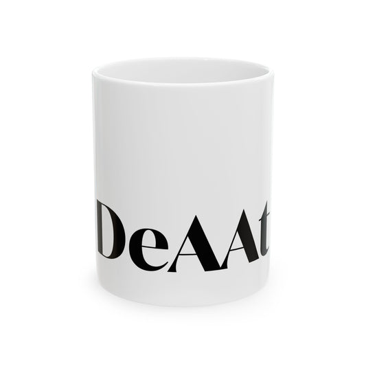 DeAAt Classic Ceramic Mug, (11oz)
